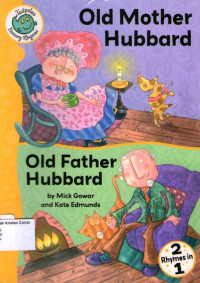 Old Mother Hubbard and Old Father Hubbard: Tadpoles Nursery Rhymes