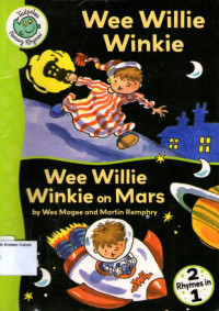 Wee Willie Winkie and Wee Willie Winkie on Mars: Tadpoles Nursery Rhymes