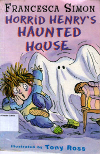 Horrid Henry #6: Horrid Henry's Haunted House