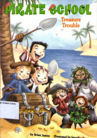 Pirate School #5: Treasure Trouble