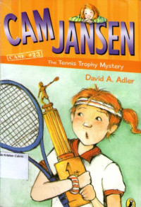 Cam Jansen #23: The Tennis Trophy Mystery