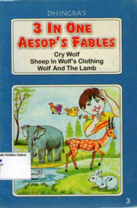 3 In One Aesop's Fabels #3: Cry Wolf, Sheep In Wolf's Clothing, Wolf And The Lamb