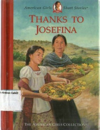 Thanks To Josefina: American Girls Short Stories