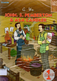 Biografi Orang Sukses #10: John Stith Pemberton dan Asa Candler (Coca-Cola 1)