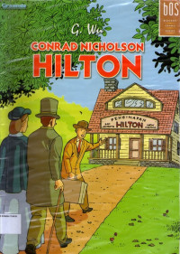 Biografi Orang Sukses #4: Conrad Nicholson Hilton (Hilton Hotel)