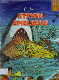 Biografi Orang Sukses #6: Steven Spielberg (Sutradara Film)