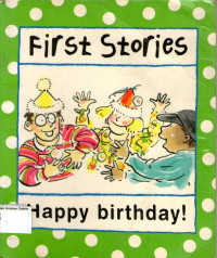 Happy Birthday: First Stories