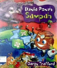 Seri Pendidikan Lingkungan: Dunia Penuh Sampah