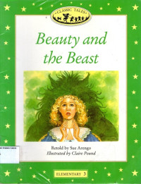 Beauty and the Beast: Classic Tales Elementary 3