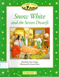 Snow White and the Seven Dwarfs: Classic Tales Elementary 3