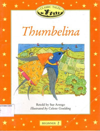 Thumbelina: Classic Tales Beginner 2