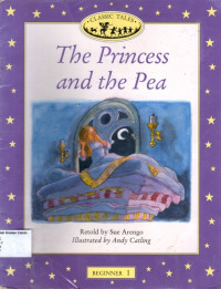 Princess, The and the Pea: Classic Tales Beginner 1