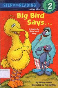 Big Bird Says..., A Game to Read and Play: Step into Reading (Step 2)