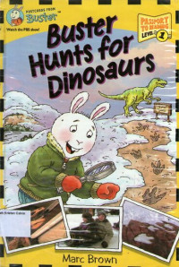 Buster Hunts for Dinosaurs: Passport to Reading Level 1 - Postcards from Buster #4