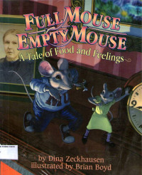 Full Mouse, Empty Mouse: A Tale of Food and Feelings