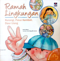 Ramah Lingkungan: Kurangi, Pakai Kembali, Daur Ulang #3