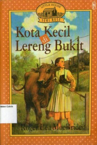 Kota Kecil di Lereng Bukit (Little Town in the Ozarks), Little House - Seri Rose #5