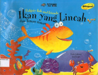 Ikan yang Lincah dan Teman- teman: Fidgety Fish and Friends