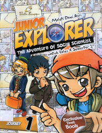 Junior Explorer: The Adventure of Sosial Scientist untuk Kelas 4 Semester 1: Journey 1