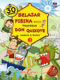 30 Menit Belajar Fisika Bersama Profesor Don Quixote #3: Cahaya dan Bunyi