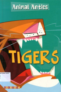 Tigers: Animal Antics