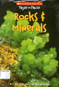 Rocks & Minerals: True or False