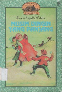 Musim Dingin yang Panjang: Seri Rumah Kecil (Little House)