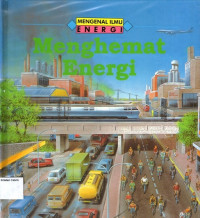 Mengenal Ilmu #24, Energi: Menghemat Energi