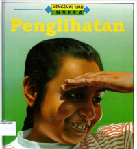 Mengenal Ilmu #26, Indera: Penglihatan