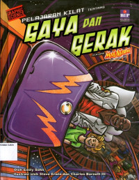 Graphic Science #3: Pelajaran Kilat tentang Gaya dan Gerak, Bersama Max Axiom si Ilmuwan Super