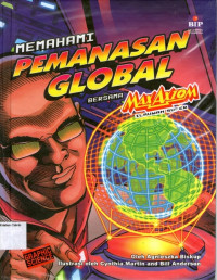 Graphic Science #12: Memahami Pemanasan Global, Bersama Max Axiom si Ilmuwan Super