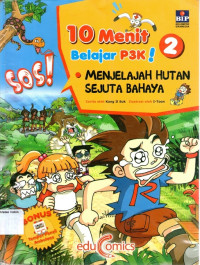 SOS! 10 Menit Belajar P3K #2: Menjelajah Hutan Sejuta Bahaya