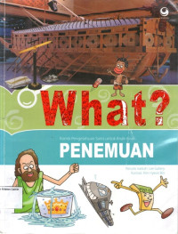 Komik Pengetahuan Sains untuk Anak-anak #21: What? Penemuan