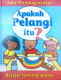 Apa Pendapatmu?: Apakah Pelangi itu?, Belajar tentang warna