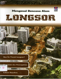 Mengenal Bencana Alam #1: Longsor