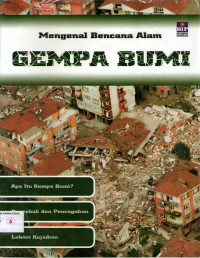 Mengenal Bencana Alam #3: Gempa Bumi