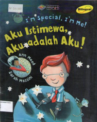 Aku Istimewa, Aku Adalah Aku!: I'm Special, I'm Me!