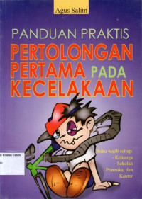 Panduan Praktis Pertolongan Pertama pada Kecelakaan