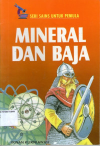 Seri Sains untuk Pemula: Mineral dan Baja