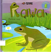 Mengenal Ekosistem #5: Rawa, Habitat yang Tergenang