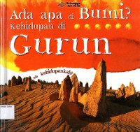 Ada Apa di Bumi? Kehidupan #1: di Gurun