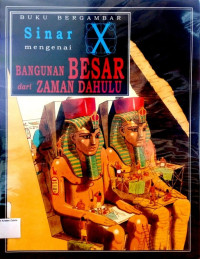 Buku Bergambar Sinar X mengenai, Bangunan Besar dari Zaman Dahulu