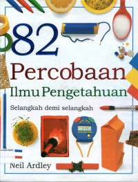 82 Percobaan Ilmu Pengetahuan, Selangkah demi Selangkah