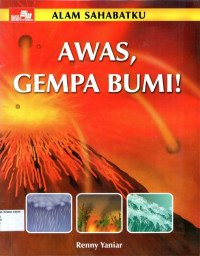 Awas, Gempa Bumi!: Alam Sahabatku