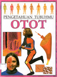 Pengetahuan Tubuhmu #5: Otot