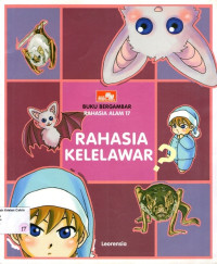 Buku Bergambar Rahasia Alam #17: Rahasia Kelelawar