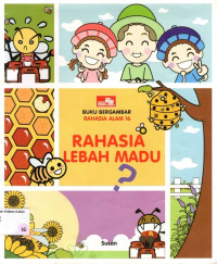 Buku Bergambar Rahasia Alam #16: Rahasia Lebah Madu