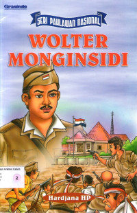 Seri Pahlawan Nasional #2: Wolter Monginsidi