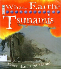 What on Earth?: Tsunamis, Faster than a jet plane?