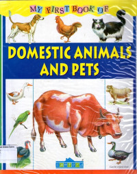 Domestic Animals and Pets: My First Book of